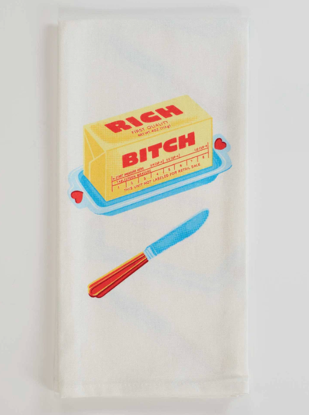 Rich Bitch Butter Tea Towel
