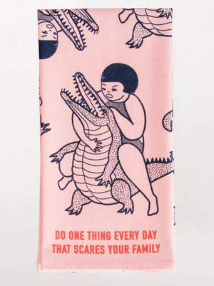 Scare Your Family Tea Towel